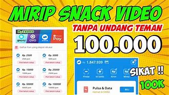 Apk Penghasil Uang Mirip Snack Video 2022 Terbaru Youtube Video